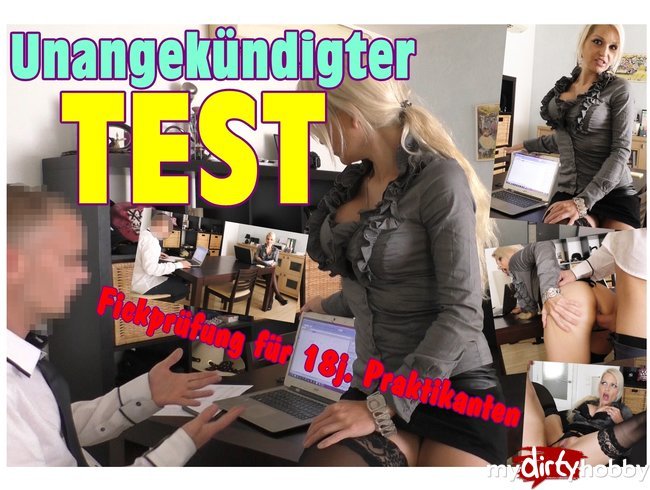 UNANGEKÜNDIGTER TEST ! Fickprüfung für 18jähr. Praktikanten !!!