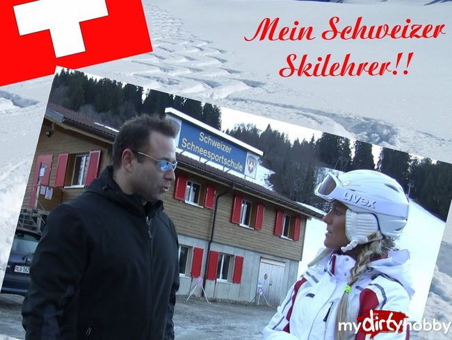 ***  Mein Schweizer SKILEHRER ! ***