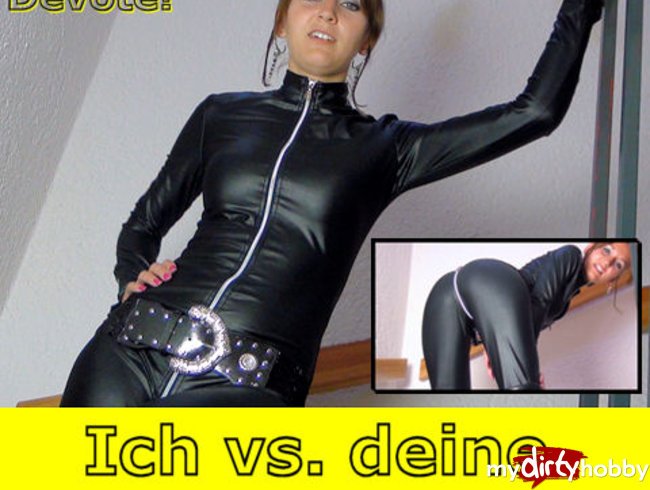 Für Devote: Ich vs. deine Ehefotze