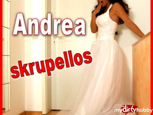 Andrea SKRUPELLOS!!