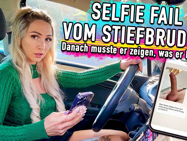 SELFIE FAIL VOM STIEFBRUDER - Danach musste er zeigen, was er kann !